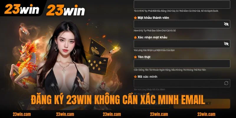 Đăng ký 23WIN không cần xác minh email