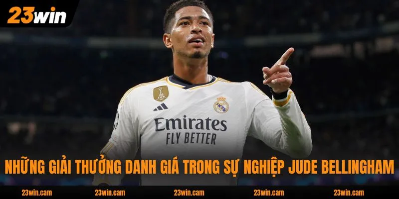 Những giải thưởng danh giá trong sự nghiệp Jude Bellingham