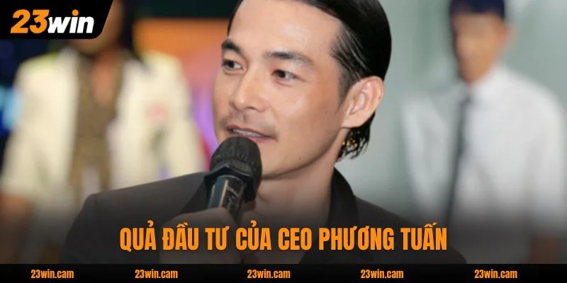Kết quả đầu tư của CEO Phương Tuấn vào công nghệ